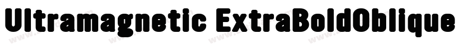 Ultramagnetic ExtraBoldOblique字体转换